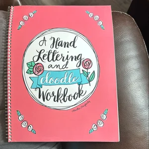 A Hand Lettering and Doodle Workbook