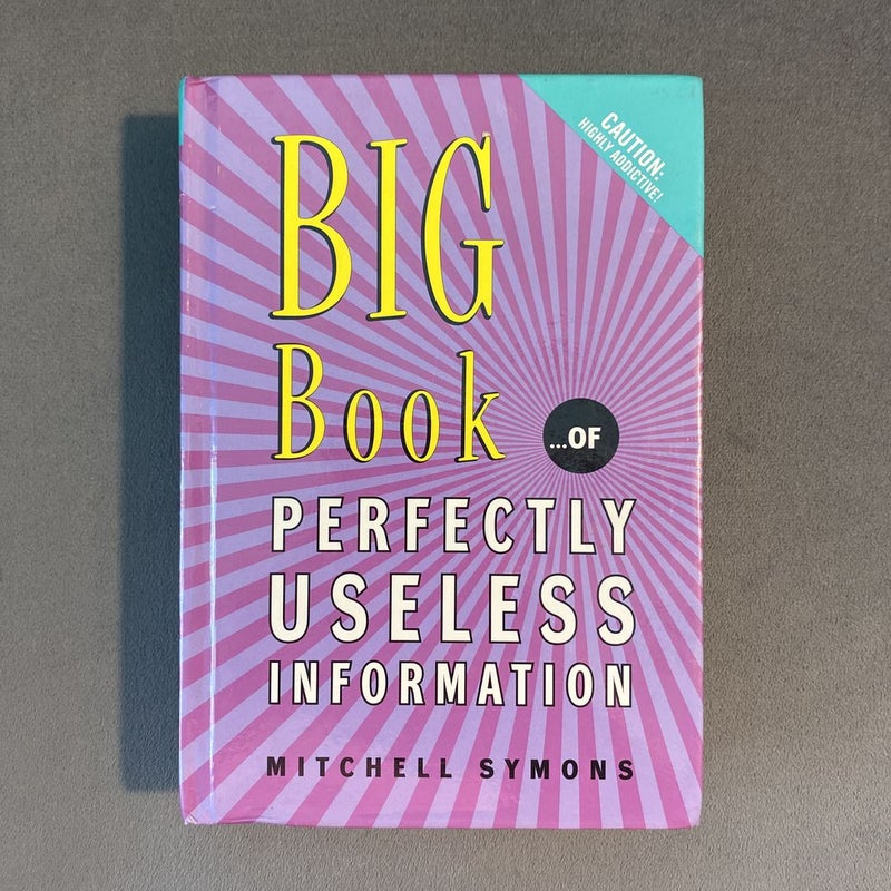 Big Book of Perfectly Useless Information