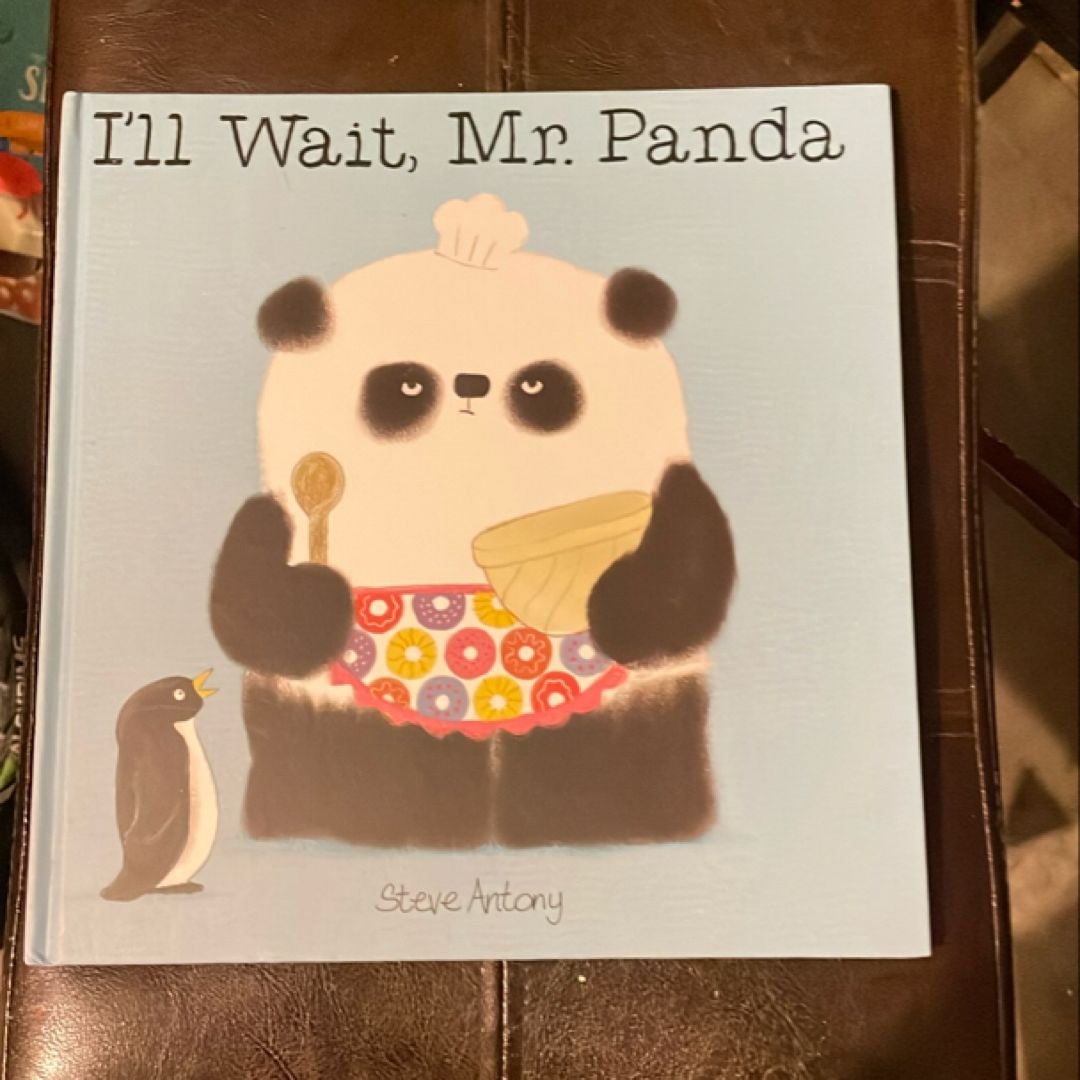 I'll Wait, Mr. Panda