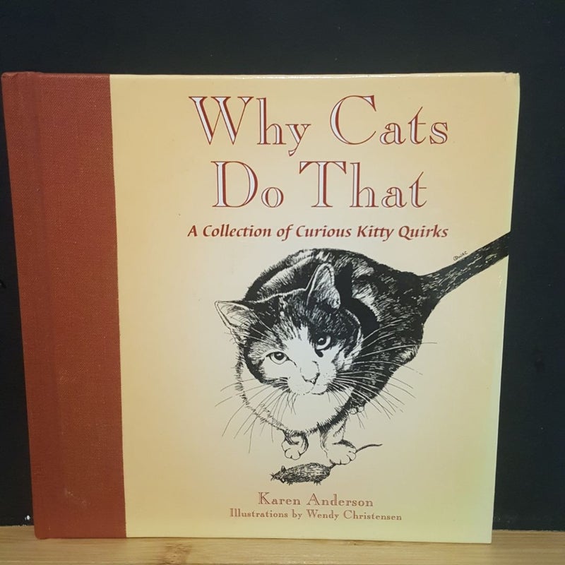 Why Cats Do That