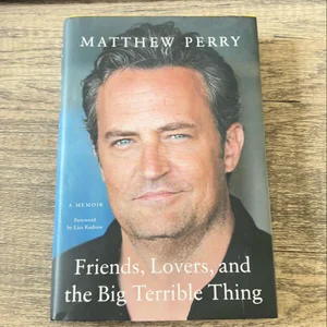 Friends, Lovers, and the Big Terrible Thing