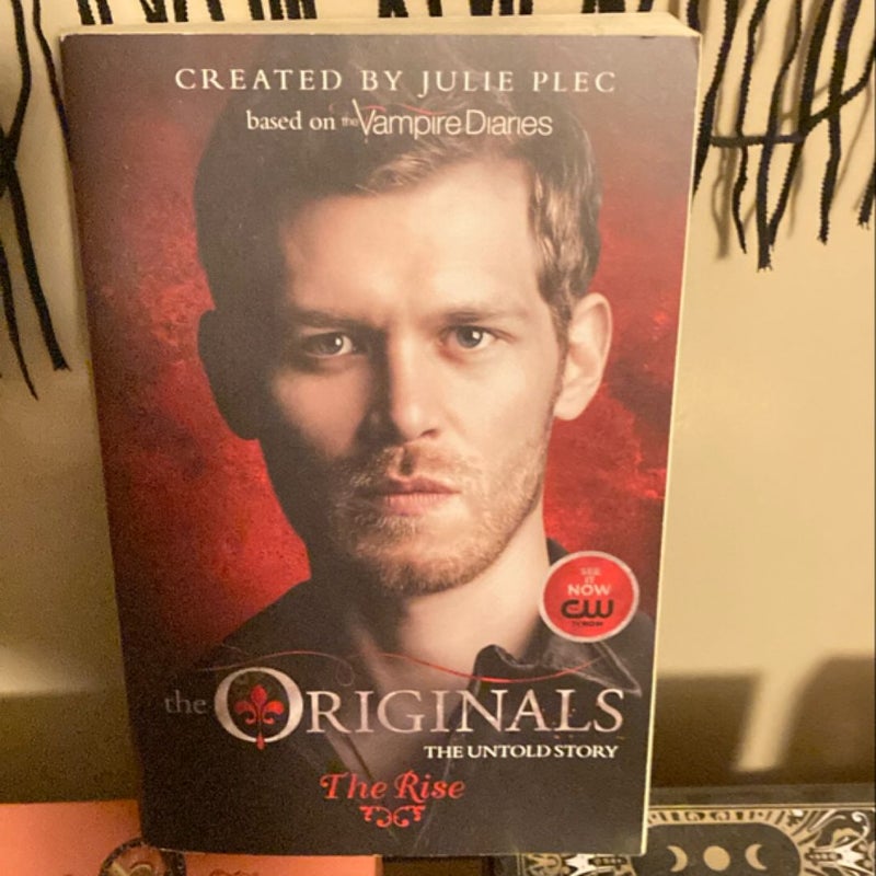 The Originals: the Rise