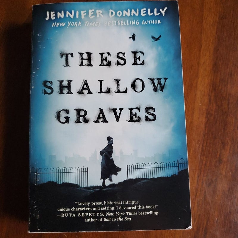 These Shallow Graves