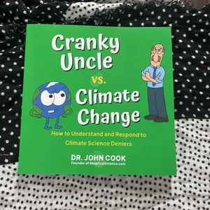 Cranky Uncle vs Climate Change