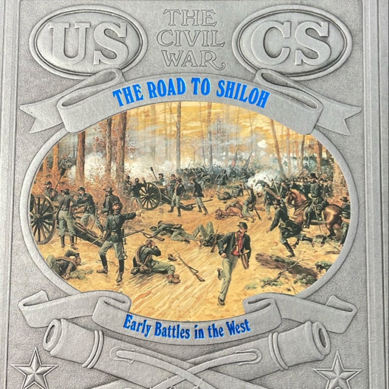 The civil war the road to shiloh