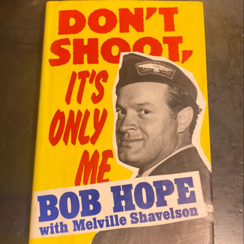 Vintage Don't Shoot, It's Only Me - 1990 Bob Hope