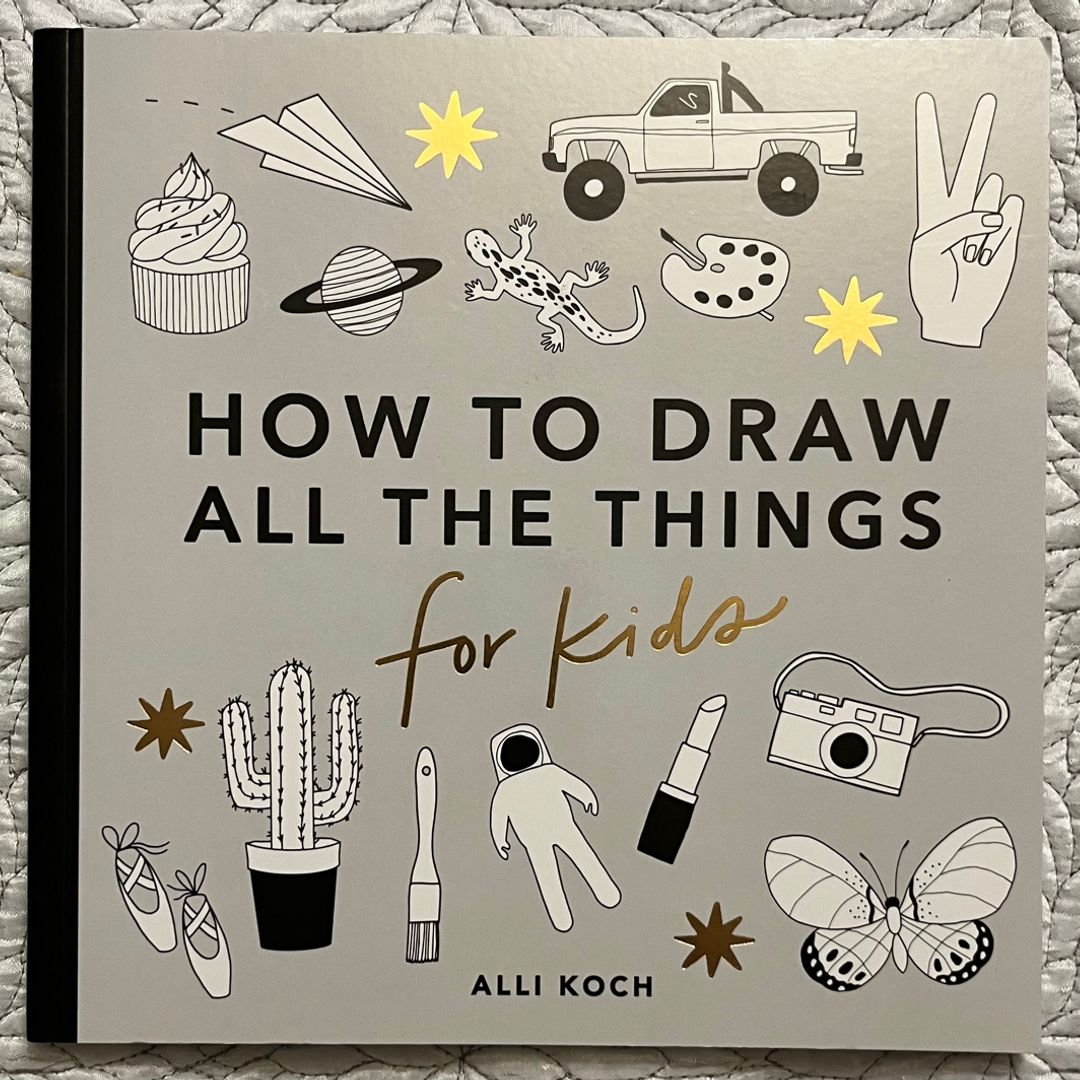 How To Draw All The Things For Kids