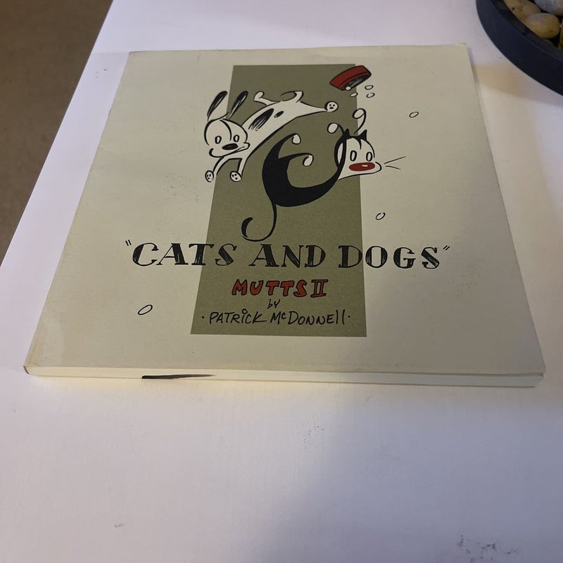 Cats and Dogs