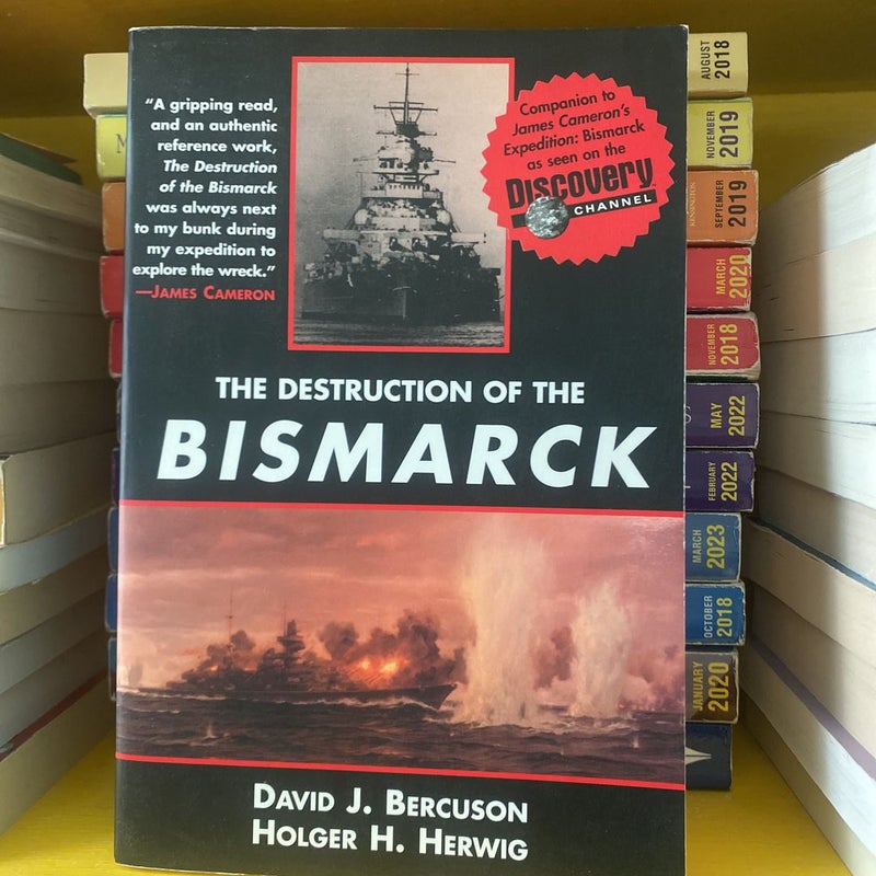 The Destruction of the Bismarck