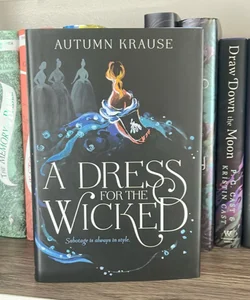 A Dress for the Wicked (Lit Joy special edition)