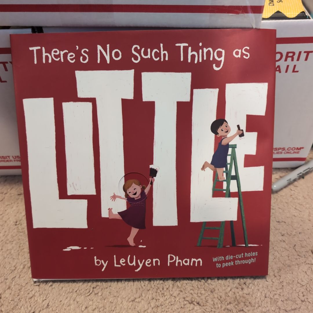 There's No Such Thing As Little