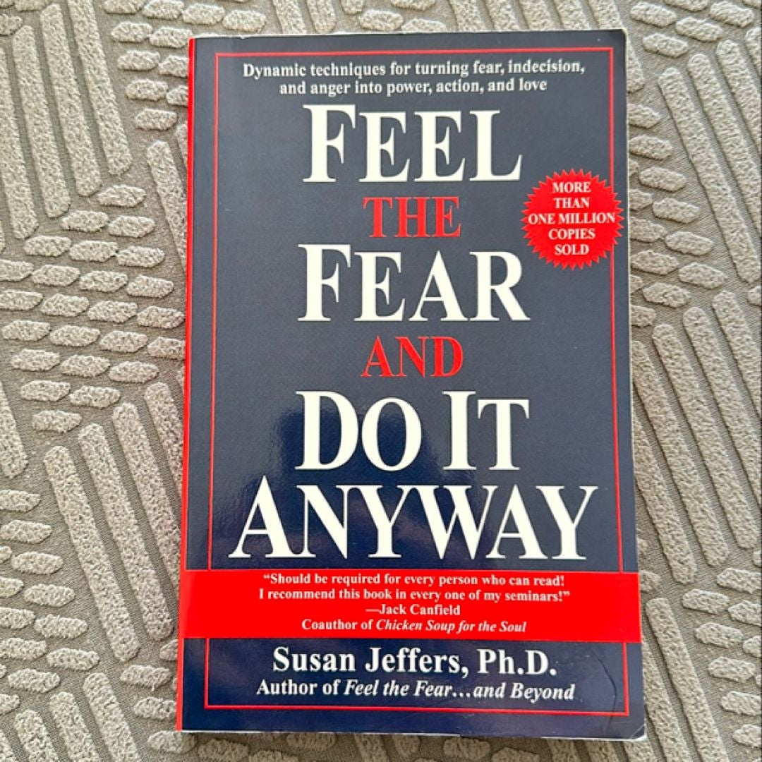 Feel the Fear and Do It Anyway