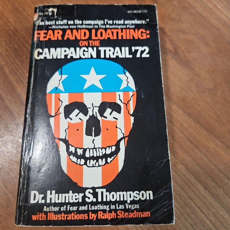 Fear and Loathing: on the Campaign Trail '72