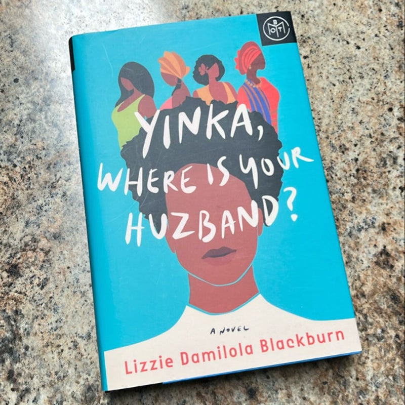 Yinka, Where Is Your Huzband?