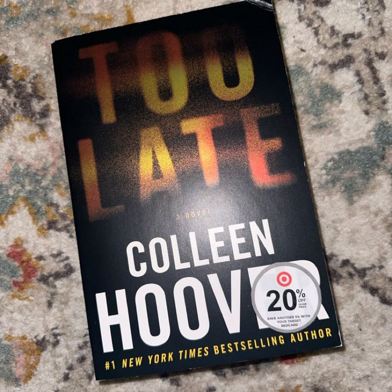 Too Late by Colleen Hoover, Paperback