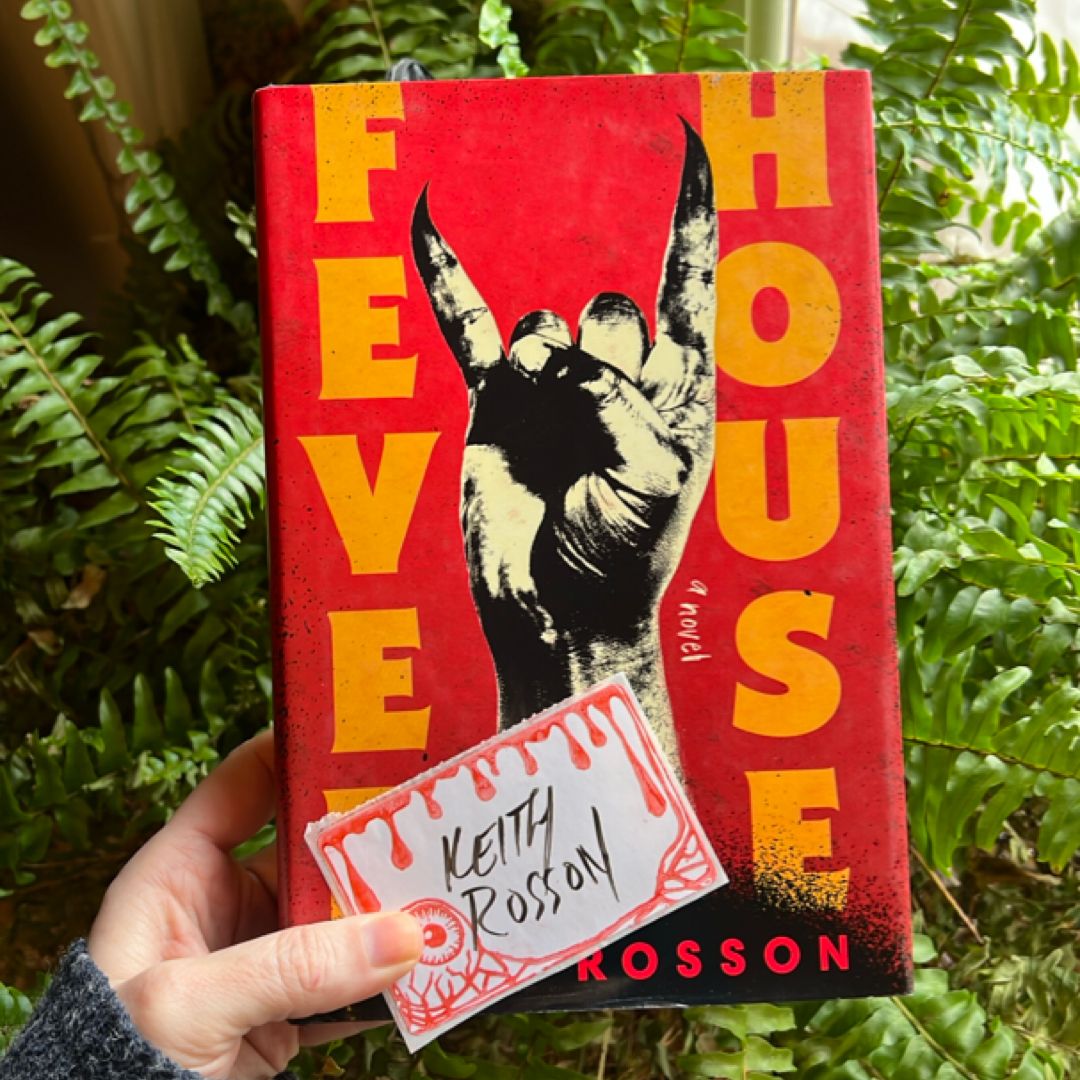 SIGNED Fever House