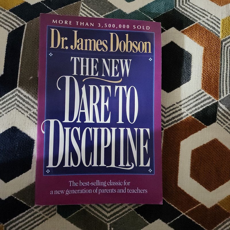 The New Dare to Discipline
