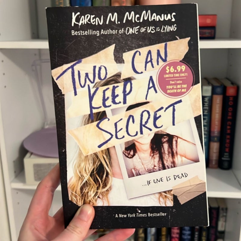 Two Can Keep a Secret