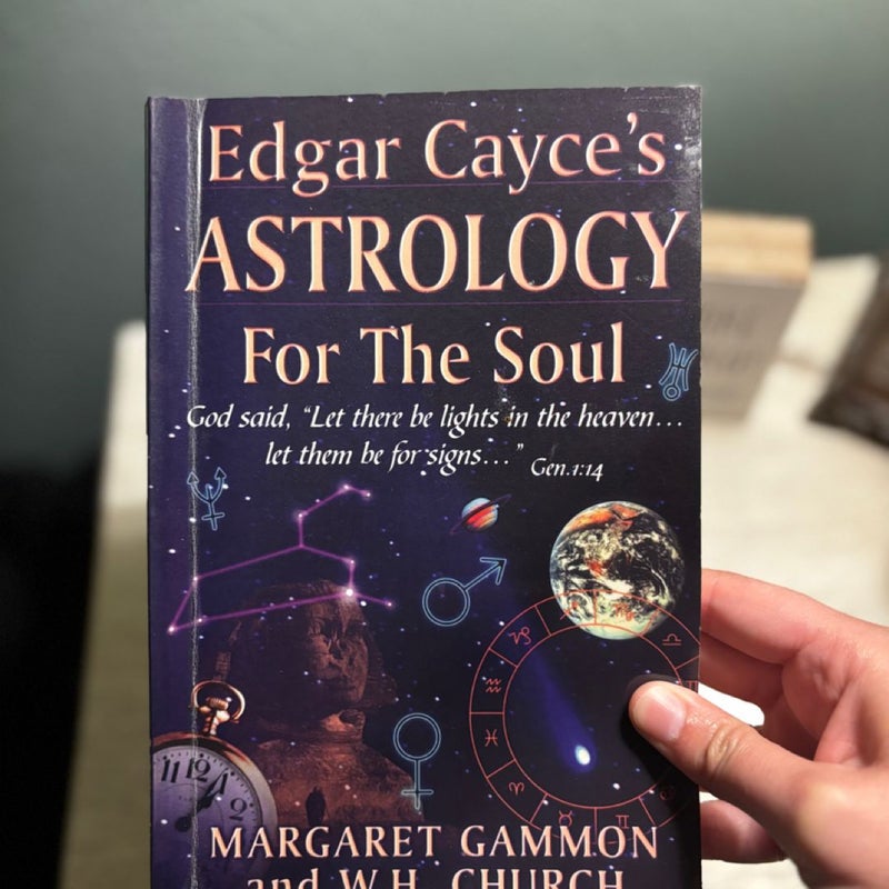 Edgar Cayce's Astrology for the Soul