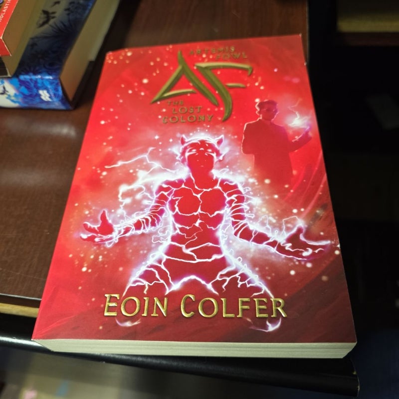 Artemis Fowl the Lost Colony (Artemis Fowl, Book 5)