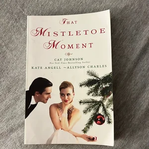 That Mistletoe Moment