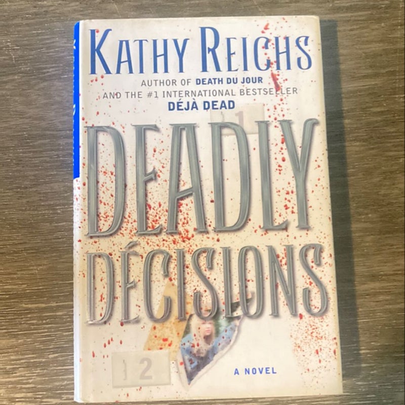 Deadly Decisions