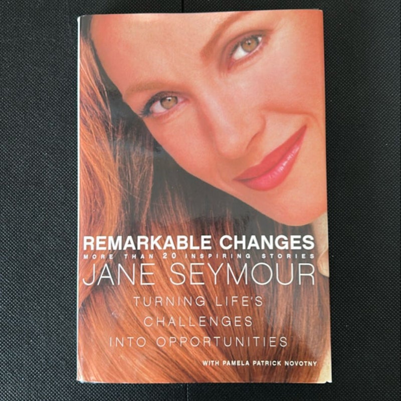 Remarkable Changes - Signed 1st Edition 