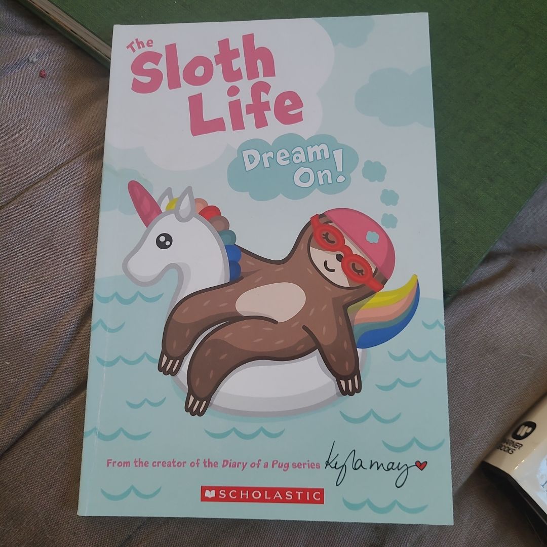 The Sloth Life: Dream On!