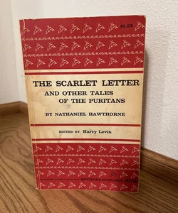 The Scarlet Letter and Other Tales of the Puritans 