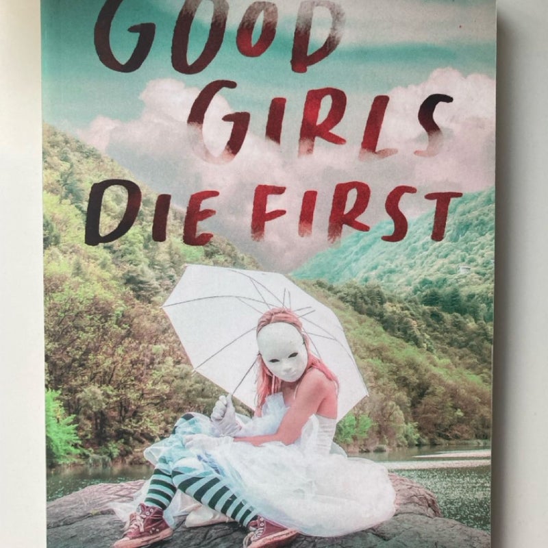 Good Girls Die First