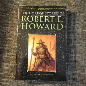 The Horror Stories of Robert E. Howard