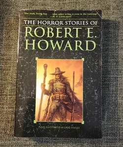 The Horror Stories of Robert E. Howard