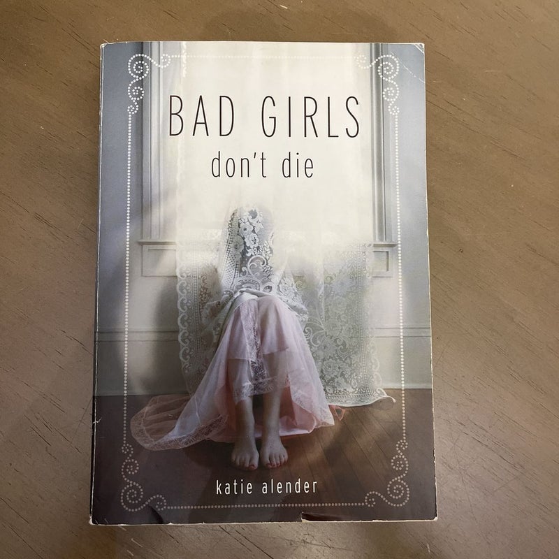 Bad Girls Don’t Die