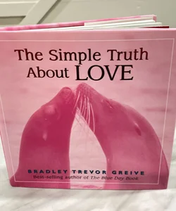 The Simple Truth about Love