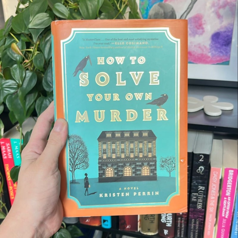 How to Solve Your Own Murder