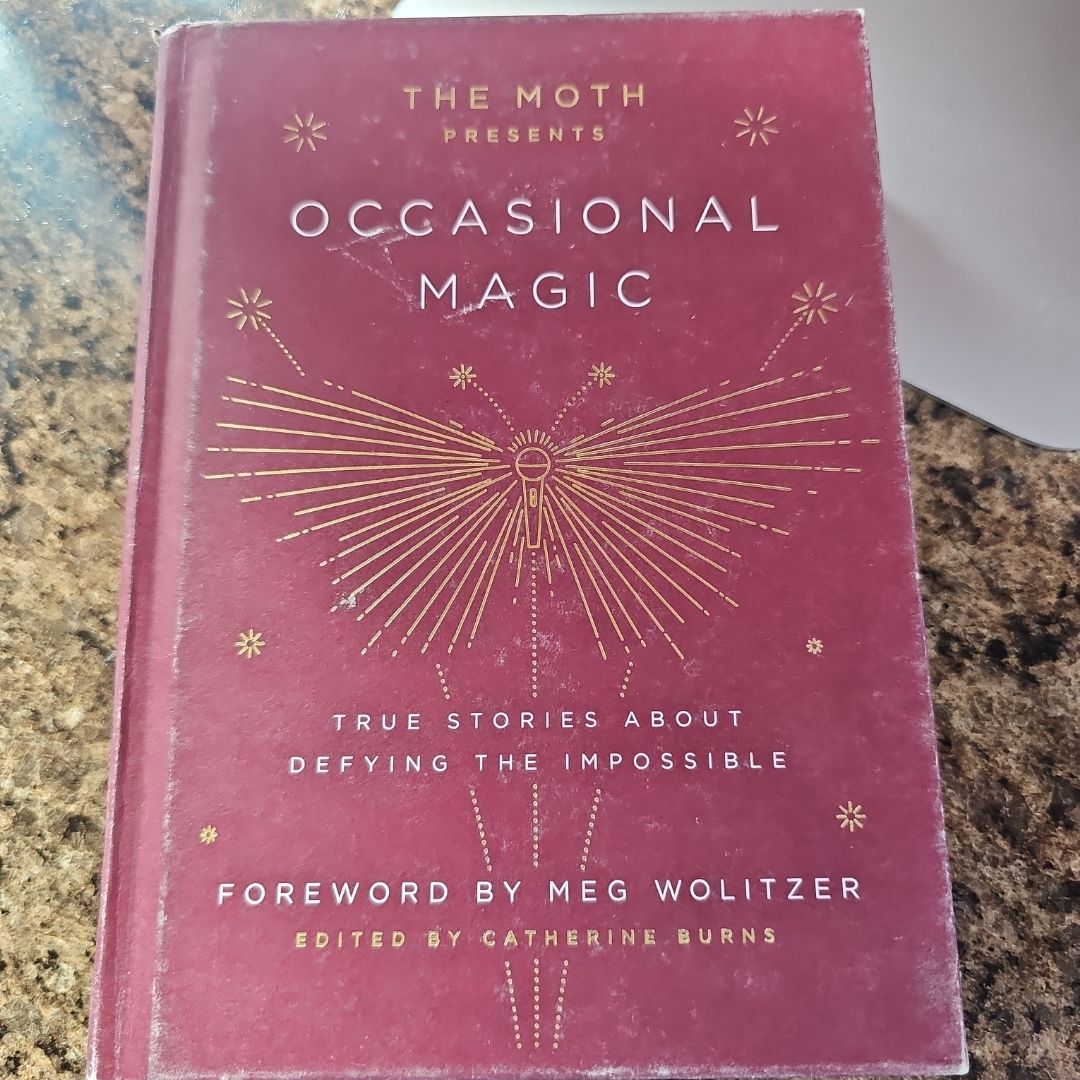 The Moth Presents Occasional Magic