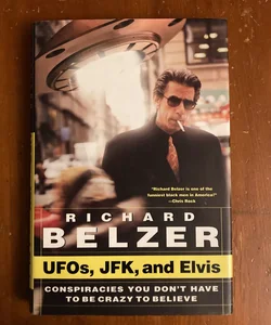 UFOs, JFK, and Elvis