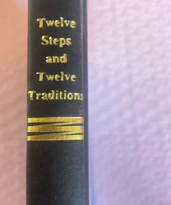 Twelve Steps & Twelve Traditions