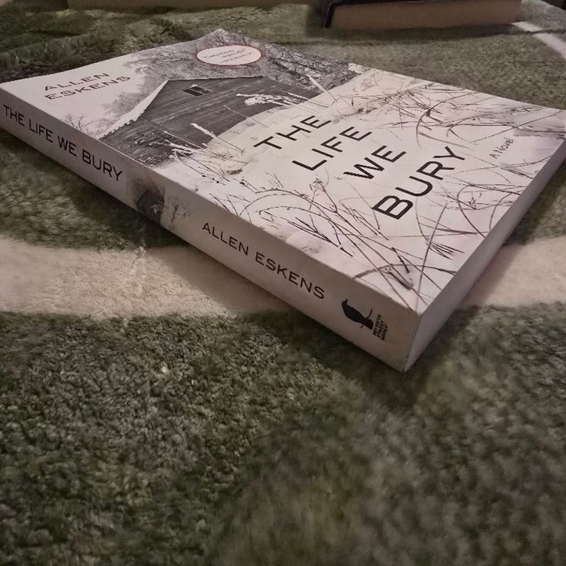 The Life We Bury