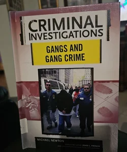 Gangs and Gang Crime