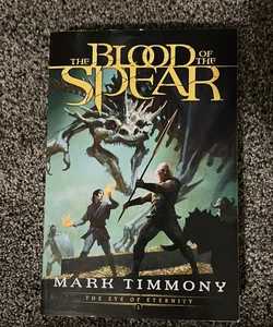 The Blood of the Spear (Signed)