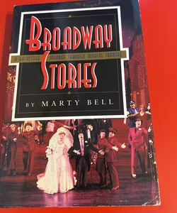 Broadway Stories