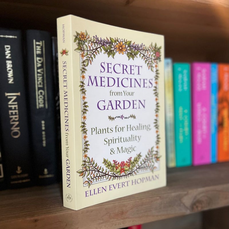 Secret Medicines from Your Garden