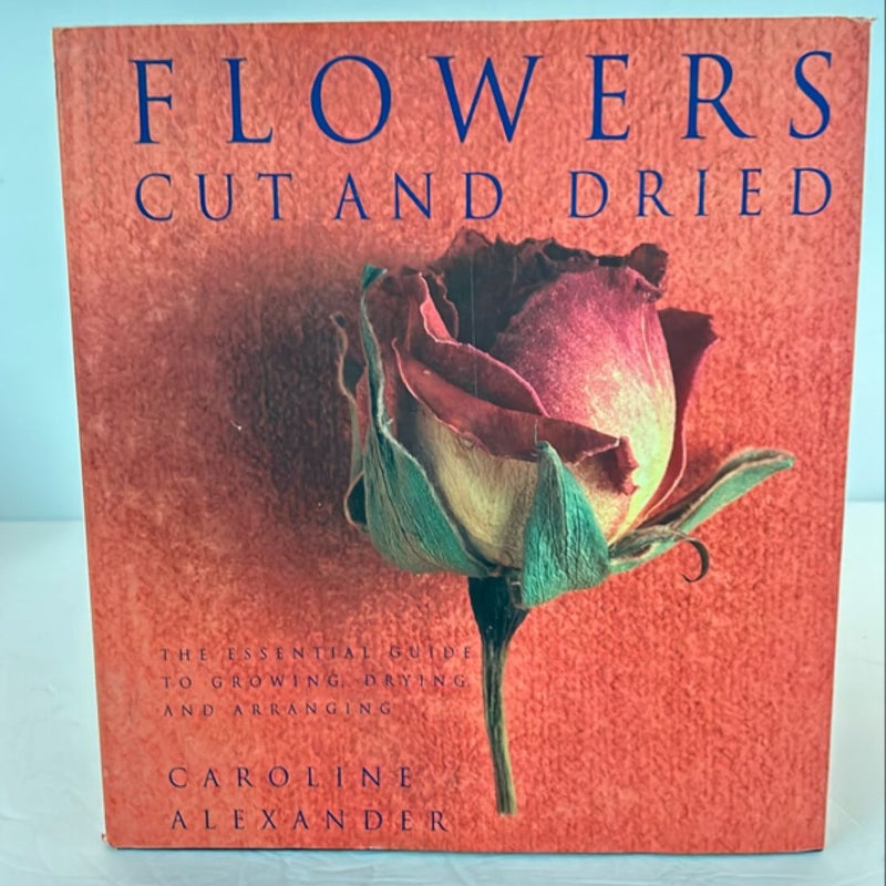 Flowers Cut and Dried