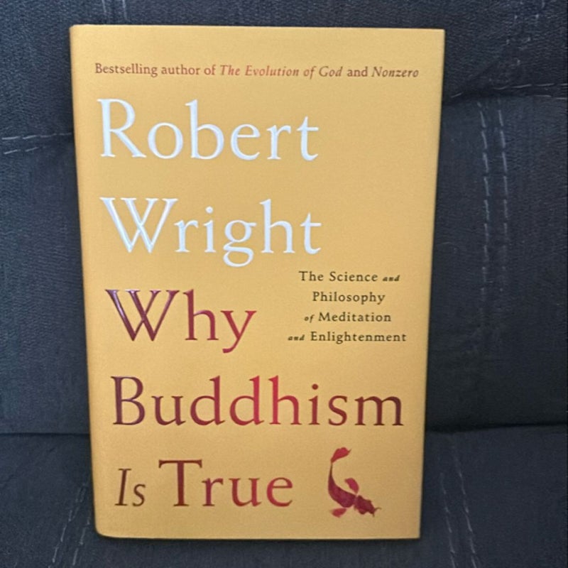 Why Buddhism Is True