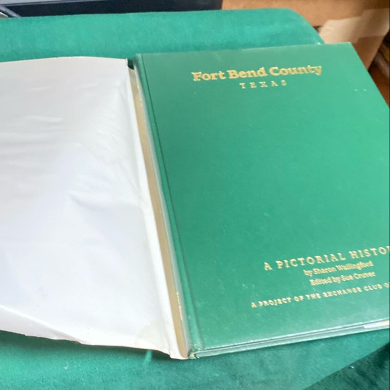 Fort Bend County Texas: A Pictorial  History