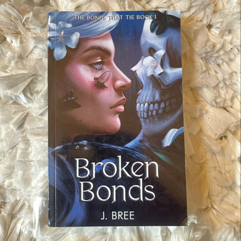 Broken Bonds