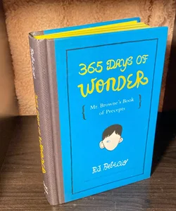 *First Edition* 365 Days of Wonder: Mr. Browne's Book of Precepts