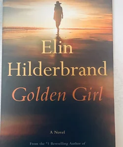 Goldel Girl (HARDCOVER) by Elin Hilderbrand