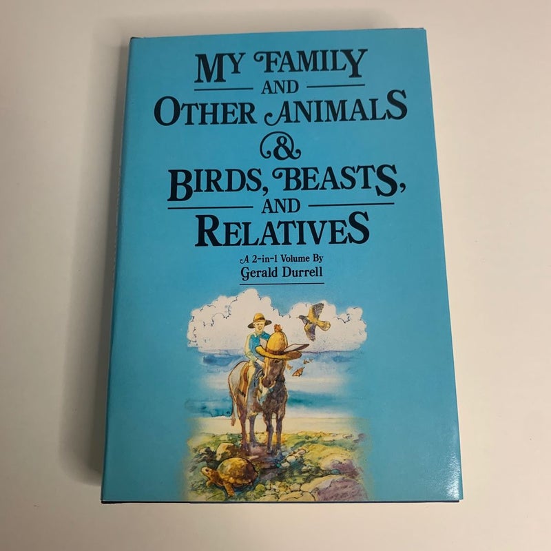 My Family and Other Animals & Birds, Beasts and Relatives